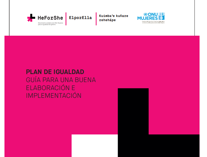 Guía para un Plan de Igualdad de las empresas HeforShe Paraguay. (Español)