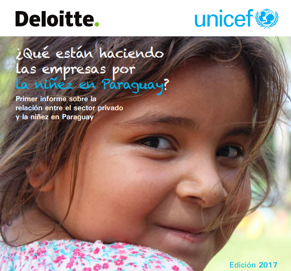 ¿Qué están haciendo las empresas por la niñez en Paraguay? Primer informe sobre la relación entre el sector privado y la niñez en Paraguay.